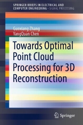 Cover of Towards Optimal Point Cloud Processing for 3D Reconstruction