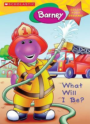 Book cover for Barney, What Will I be When I Grow up?