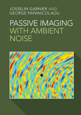 Book cover for Passive Imaging with Ambient Noise