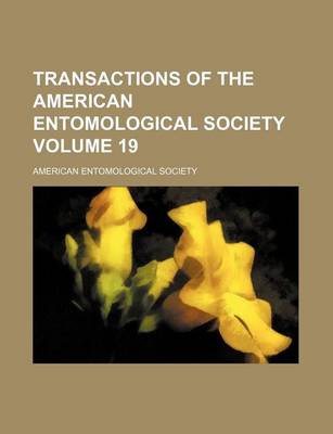 Book cover for Transactions of the American Entomological Society Volume 19