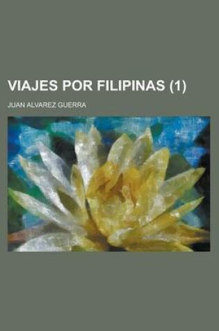 Cover of Viajes Por Filipinas (1 )