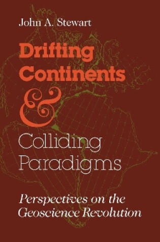 Cover of Drifting Continents and Colliding Paradigms