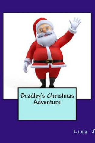 Cover of Bradley's Christmas Adventure