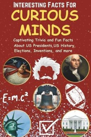 Cover of Interesting Facts For Curious Minds