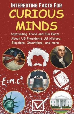 Book cover for Interesting Facts For Curious Minds