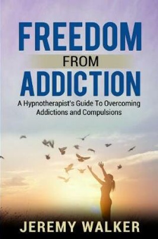 Cover of Freedom From Addiction