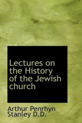 Cover of Lectures on the History of the Jewish Church