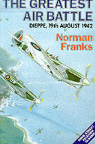 Cover of The Greatest Air Battle