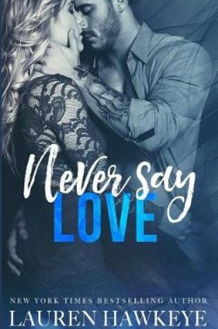 Cover of Never Say Love