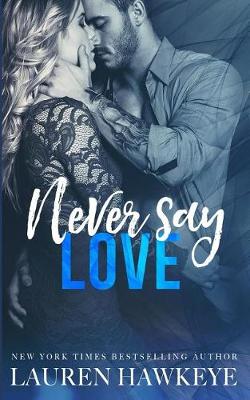 Book cover for Never Say Love