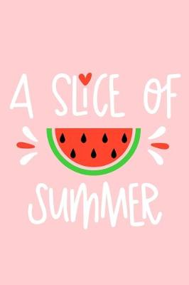 Book cover for A Slice Of Summer