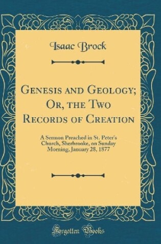 Cover of Genesis and Geology; Or, the Two Records of Creation