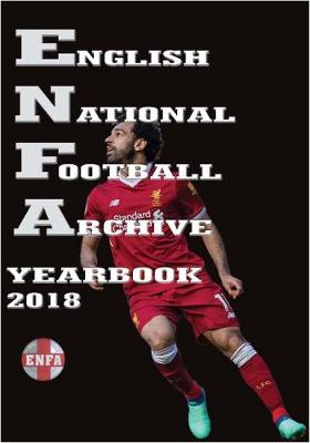 Book cover for English National Football Archive Yearbook 2018