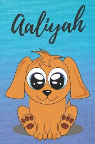 Cover of Aaliyah dog coloring book / notebook / journal / diary