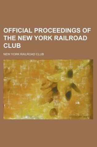 Cover of Official Proceedings of the New York Railroad Club