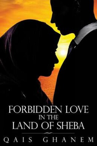 Cover of Forbidden Love in the Land of Sheba