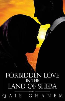 Cover of Forbidden Love in the Land of Sheba