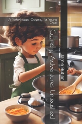 Cover of Culinary Adventures Unleashed