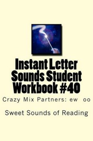 Cover of Instant Letter Sounds Student Workbook #40