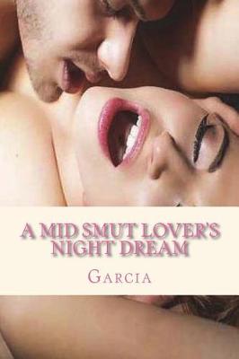 Book cover for A Mid Smut Lover's Night Dream