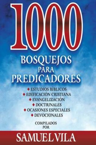 Cover of 1000 Bosquejos Para Predicadores