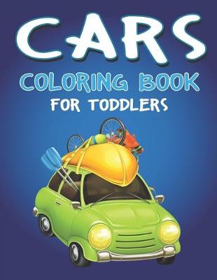 Book cover for Cars Coloring Book for Toddlers