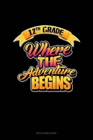 Cover of 12th Grade Where the Adventure Begins