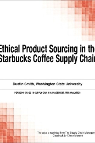 Cover of Ethical Product Sourcing in the Starbucks Coffee Supply Chain