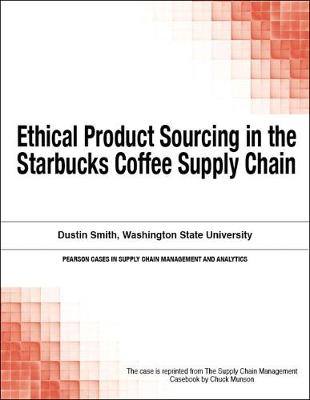 Book cover for Ethical Product Sourcing in the Starbucks Coffee Supply Chain