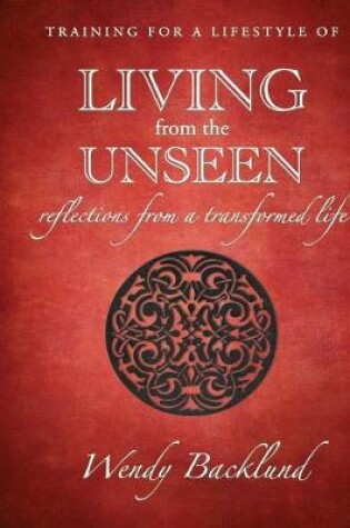 Cover of Training for a Lifestyle of Living From the Unseen