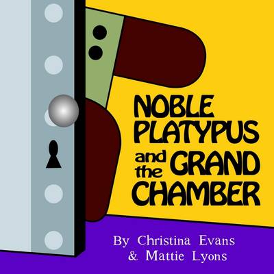 Book cover for Noble Platypus & the Grand Chamber