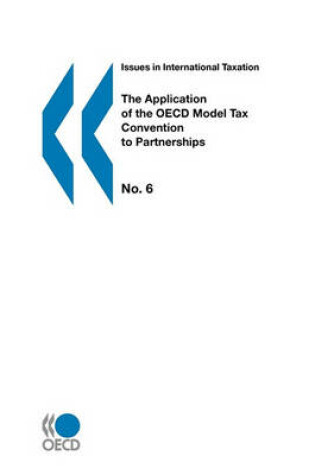 Cover of The Application of the Oecd Model Tax Convention to Partnerships