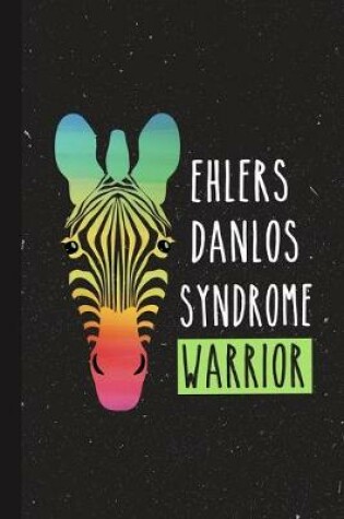 Cover of Ehlers Danlos Syndrome Warrior