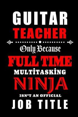 Book cover for Guitar Teacher - Multitasking Ninja