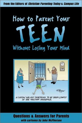 Book cover for How to Parent Your Teen Without Losing Your Mind