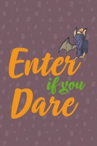 Cover of Enter If You Dare