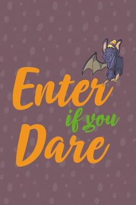 Book cover for Enter If You Dare