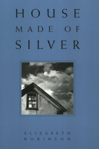 Cover of House Made of Silver