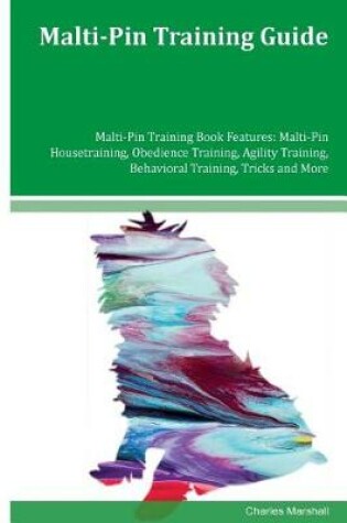 Cover of Malti-Pin Training Guide Malti-Pin Training Book Features