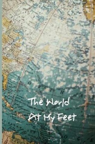 Cover of The World at My Feet