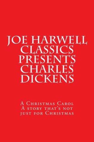 Cover of Joe Harwell Classics Presents Charles Dickens A Christmas Carol