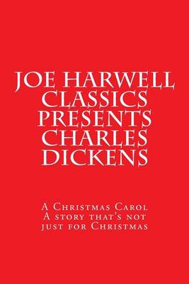 Cover of Joe Harwell Classics Presents Charles Dickens A Christmas Carol