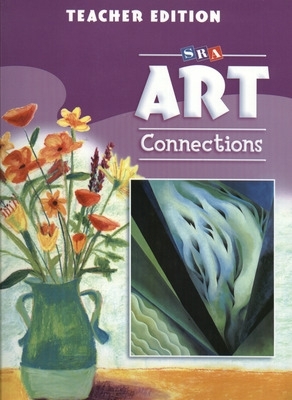 Cover of Art Connections - Teacher's Edition - Grade 4