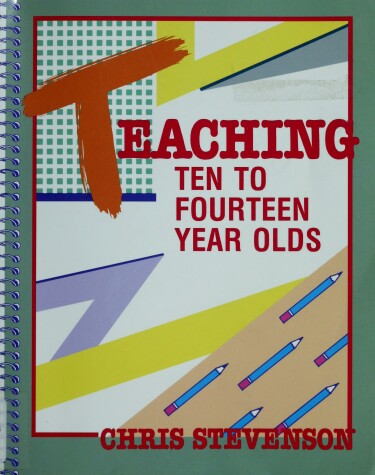 Book cover for Teaching Ten to Fourteen Year Olds