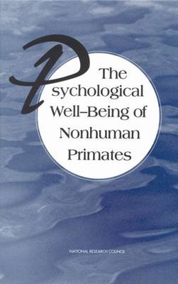 Cover of The Psychological Well-Being of Nonhuman Primates