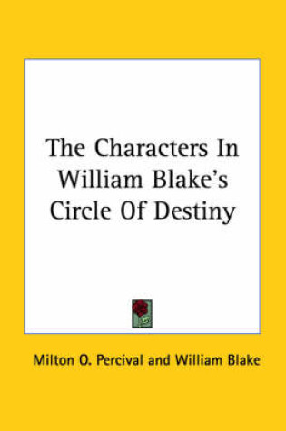 Cover of The Characters in William Blake's Circle of Destiny