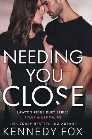Cover of Needing You Close