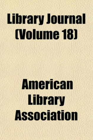 Cover of Library Journal (Volume 18)