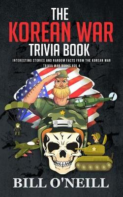 Book cover for The Korean War Trivia Book