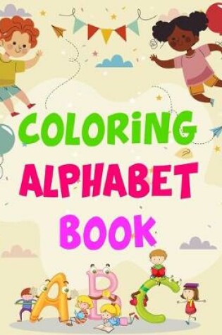 Cover of Coloring Alphabet Book